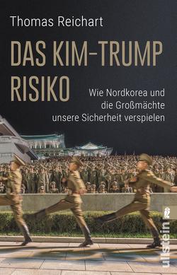 Das Kim-Trump-Risiko von Reichart,  Thomas