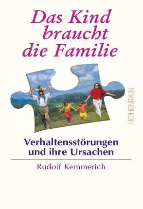 Das Kind braucht eine Familie von Kemmerich,  Rudolf