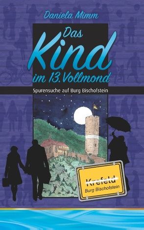 Das Kind im 13. Vollmond von Mimm,  Daniela