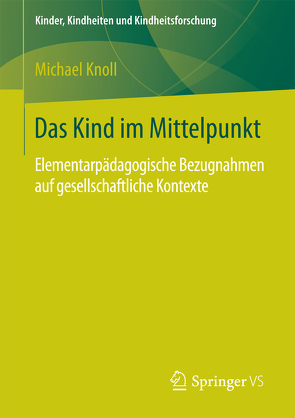 Das Kind im Mittelpunkt von Knoll,  Michael