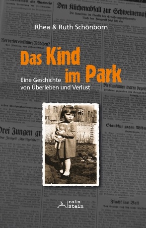 Das Kind im Park von Kähler,  Dörthe, Schönborn,  Rhea, Schönborn,  Ruth
