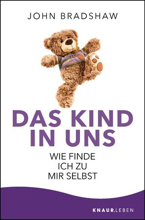 Das Kind in uns von Bradshaw,  John, Schröder,  Bringfried