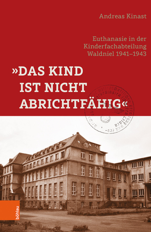 »Das Kind ist nicht abrichtfähig« von Kinast,  Andreas