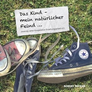 Das Kind – mein natürlicher Feind von Becker,  Robert