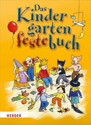 Das Kindergartenfestebuch von Bochem,  Susanne, Kersten,  Detlef, Schmidt,  Hartmut W., Wege,  Brigitte vom, Wessel,  Mechthild