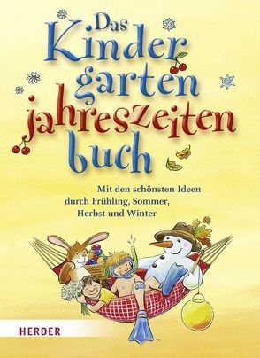 Das Kindergartenjahreszeitenbuch von Bestle-Körfer,  Regina, Döring,  Hans Günther, Stollenwerk,  Annemarie