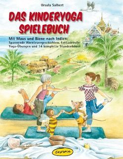 Das Kinderyoga-Spielebuch von Meussen,  Annie, Salbert,  Ursula