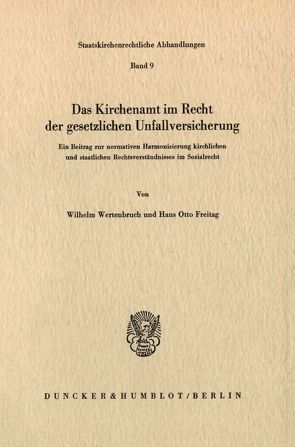 Das Kirchenamt im Recht der gesetzlichen Unfallversicherung. von Freitag,  Hans Otto, Wertenbruch,  Wilhelm