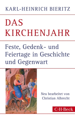 Das Kirchenjahr von Albrecht,  Christian, Bieritz,  Karl-Heinrich