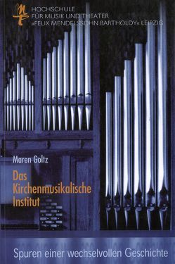 Das Kirchenmusikalische Institut von Goltz,  Maren