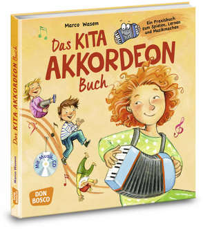 Das Kita-Akkordeon-Buch, m. Audio-CD von Gulden,  Elke, Scheer,  Bettina, Wasem,  Marco