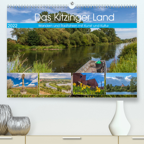 Das Kitzinger Land – Wandern und Radfahren mit Kunst und Kultur (Premium, hochwertiger DIN A2 Wandkalender 2022, Kunstdruck in Hochglanz) von Will,  Hans