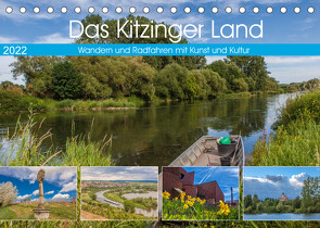 Das Kitzinger Land – Wandern und Radfahren mit Kunst und Kultur (Tischkalender 2022 DIN A5 quer) von Will,  Hans