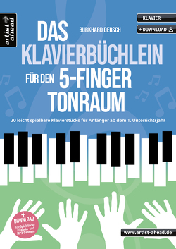 Das Klavierbüchlein für den 5-Finger-Tonraum von Dersch,  Burkhard