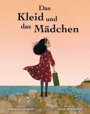 Das Kleid und das Mädchen von Andros,  Camille, Morstadt,  Julie