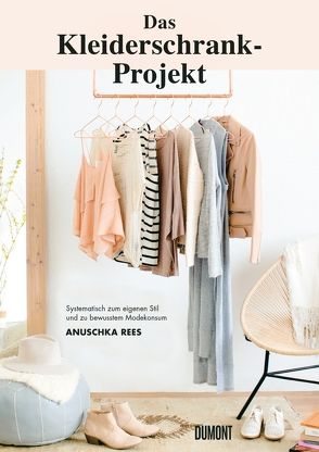 Das Kleiderschrank-Projekt von Rees,  Anuschka