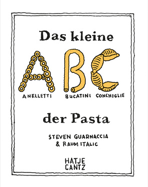Das kleine ABC der Pasta von Guarnaccia,  Steven