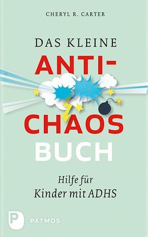 Das kleine Anti-Chaos-Buch von Carter,  Cheryl R., Hermes,  Christian