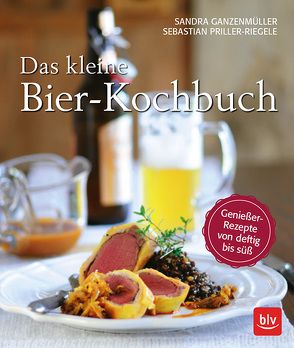 Das kleine Bierkochbuch von Ganzenmüller,  Sandra, Priller-Riegele,  Sebastian