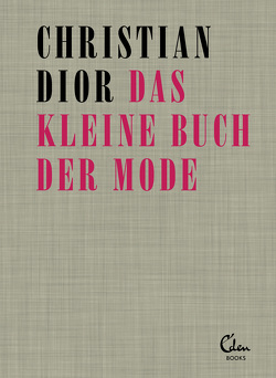 Das kleine Buch der Mode von Dior,  Christian