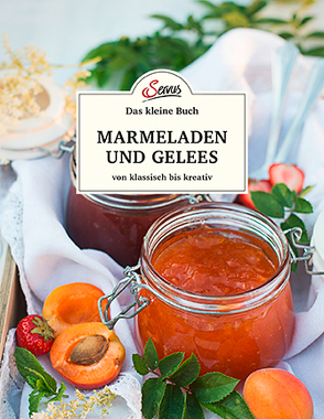 Das kleine Buch: Marmeladen und Gelees von klassisch bis kreativ von Gutjahr,  Axel