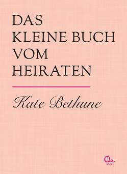 Das kleine Buch vom Heiraten von Bethune,  Kate
