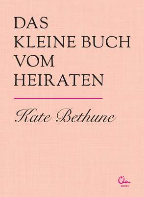 Das kleine Buch vom Heiraten von Bethune,  Kate