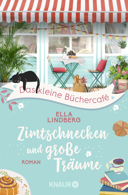Das kleine Büchercafé – Zimtschnecken und große Träume von Lindberg,  Ella