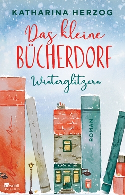 Das kleine Bücherdorf: Winterglitzern von Herzog,  Katharina