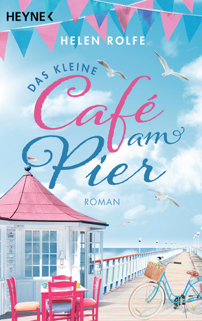 Das kleine Café am Pier von Rolfe,  Helen, Winter,  Kerstin