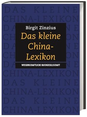 Das kleine China-Lexikon von Zinzius,  Birgit