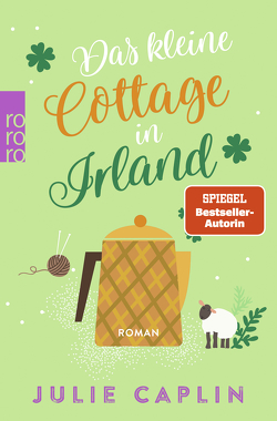 Das kleine Cottage in Irland von Caplin,  Julie, Steen,  Christiane