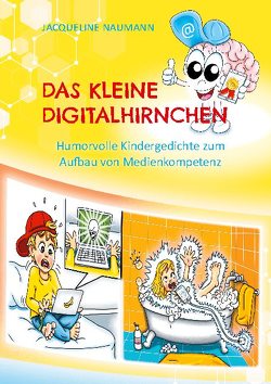 Das kleine Digitalhirnchen von Holler,  Peter, Naumann,  Jacqueline