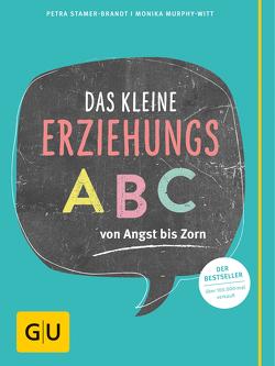 Das kleine Erziehungs-ABC von Murphy-Witt,  Monika, Stamer-Brandt,  Petra