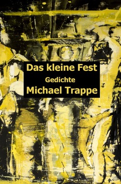 Das kleine Fest von Trappe,  Michael