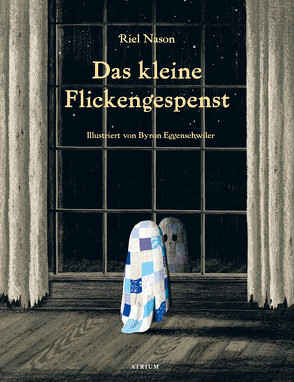 Das kleine Flickengespenst von Eggenschwiler,  Byron, Nason,  Riel, Naumann,  Katharina