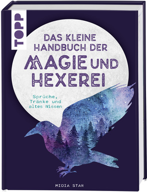 Das kleine Handbuch der Magie und Hexerei von Star,  Midia