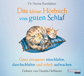 Das kleine Hör-Buch vom guten Schlaf von Hoffmann,  Daniela, Ramlakhan,  Nerina, Read,  Abigail, Weingart,  Karin