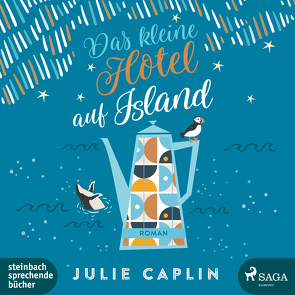 Das kleine Hotel auf Island von Baus,  Hannah, Caplin,  Julie, Steen,  Christiane