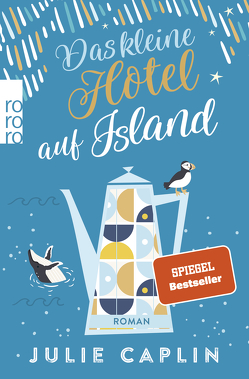 Das kleine Hotel auf Island von Caplin,  Julie, Steen,  Christiane