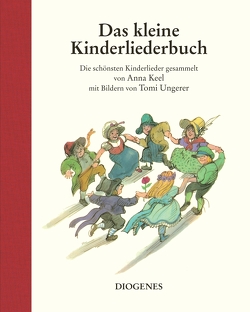 Das kleine Kinderliederbuch von Diekmann,  Anne, Ungerer,  Tomi