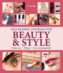 Das kleine Lexikon für Beauty & Style von Hackstein,  Yara, Handwerker,  Martina