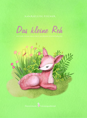 Das kleine Reh von Aghte,  Diana, Marieluise,  Fischer