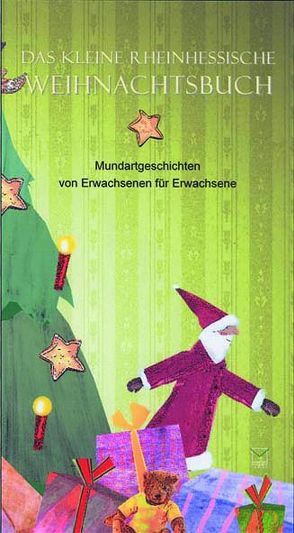 Das kleine Rheinhessische Weihnachtsbuch von Gallé,  Volker, Schulz-Parthu,  Angelika