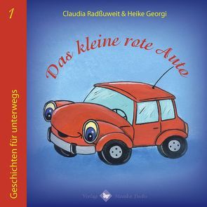 Das kleine rote Auto von Georgi,  Heike, Radßuweit,  Claudia