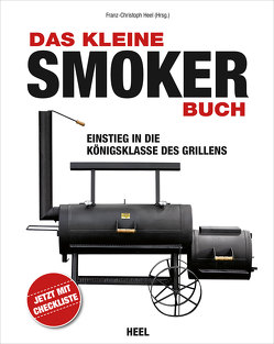 Das kleine Smoker-Buch von Heel,  Franz-Christoph
