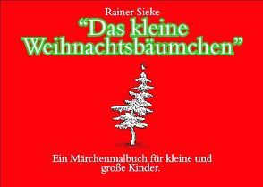 Das kleine Weihnachtsbäumchen von Sieke,  Rainer