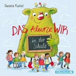 Das kleine WIR in der Schule von Diverse, Herrenbrück,  Anja, Krause,  Matti, Kunkel,  Daniela