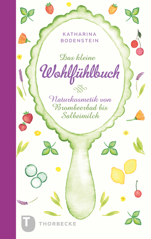 Das kleine Wohlfühlbuch von Bodenstein,  Katharina, Schneider,  Jutta