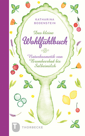 Das kleine Wohlfühlbuch von Bodenstein,  Katharina, Schneider,  Jutta